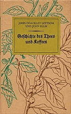 Geschichte des Thees und Koffees.