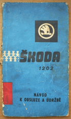 ŠKODA 1202 - NÁVOD K OBSLUZE A ÚDRŽBĚ