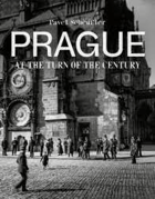 Prague at the Turn of the Century - Old Photographs Tell Their Stories