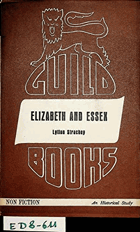 Elizabeth and Essex - A Tragic History