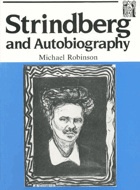 Strindberg and autobiography - writing and reading a life