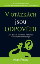 V otázkách jsou odpovědi - Jak získat kladnou odpověď v síťovém marketingu