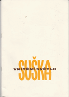 Suška. Vnitřní světlo