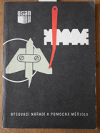 Rýsovací nářadí a pomocná měřidla