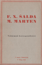 F.X. Šalda - Miloš Marten - vzájemná korespondence