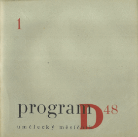 Program D 48-49. Umělecký měsíčník. Programy avantgardního divadla E.F.Buriana 6 ...