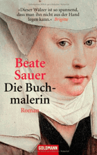 Sauer, Beate - Die Buchmalerin - Roman