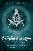 Velká hra dějin - odhalení skrytých vládců světa