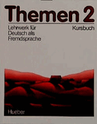 Themen - Lehrwerk für Dtsch. als Fremdsprache - Kursbuch 2