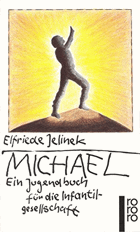 Michael - Ein Jugendbuch für die Infantilgesellschaft