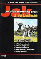Jak se připravovat na práci s mládeží