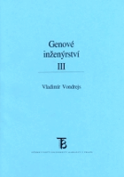Genové inženýrství sv. III
