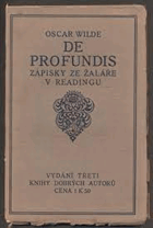 De profundis - zápisky ze žaláře v Readingu a čtyři listy
