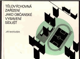 Tělovýchovná zařízení jako občanské vybavení sídlišť