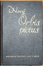 Nový Orbis pictus. obrázkový slovník česko-německý a německo-český