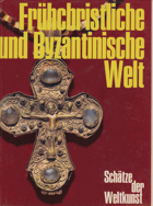 Frühchristliche und Byzantinische Welt