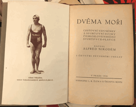 Dvěma moři. Cestovní vzpomínky a sportovní dojmy československého sportovce-plavce