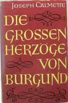 Die Grossen Herzöge von Burgund