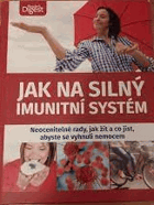 Jak na silný imunitní systém-A4 formát!!