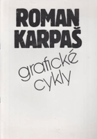 Roman Karpaš. Graf. cykly