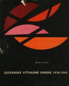 Slovenské výtvarné umenie 1918 - 1945