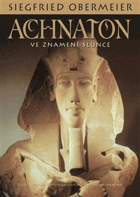 Achnaton - ve znamení Slunce