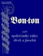 Společenský rádce dívek a jinochů - malý průvodce společenskými mravy a způsoby