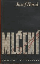 MLČENÍ Román z let 1939 43 EXCELLENT ORIG BROCHURE