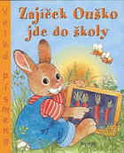 Zajíček Ouško jde do školy