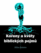 Kořeny a květy biblických pojmů