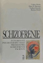 Schizofrenie - integrovaný psychoterapeutický program pro schizofrenní pacienty (IPT)