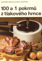 100 a 1 pokrmů z tlakového hrnce