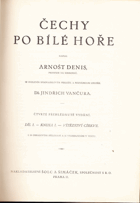 6SVAZKŮ Čechy po Bílé hoře I - VI