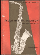 Škola hry na saxofon - Hmatový rozvrh - Efekty saxofonové hry = Saxophonschule