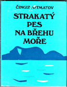Strakatý pes na břehu moře BEZ OBÁLKY!