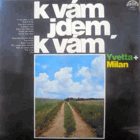 Yvetta + Milan - K vám jdem, k vám