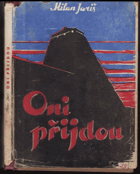 Oni přijdou