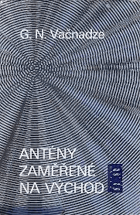 Antény zaměřené na Východ - Formy a metody imperialistické rozhlasové propagandy proti ...