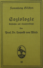 Soziologie - Geschichte und Hauptprobleme - Sammlung Göschen 101