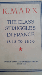 The Class Struggles in France, 1848-1950