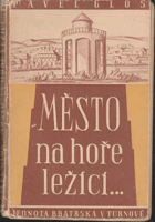 Město na hoře ležící. Jednota bratrská Lužice