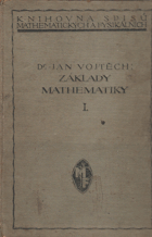Základy matematiky ke studiu věd přírodních a technických. Část první