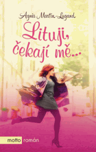 Lituji, čekají mě...