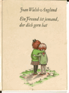 Ein Freund ist jemand, der dich gern hat