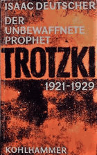 Trotzki - Der unbewaffnete Prophet 1921-1929 - II. Teil
