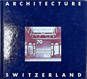 Architecture 70/80 in Switzerland