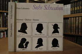 Sechs Schwaben - Stürmer, Dichter, Streiter