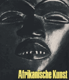 Afrikanische Kunst - Mit 8 Farbtafeln und 191 Schwarzweiß-Bildern