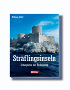 Sträflingsinseln - Schauplätze der Verbannung