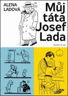 Můj táta Josef Lada